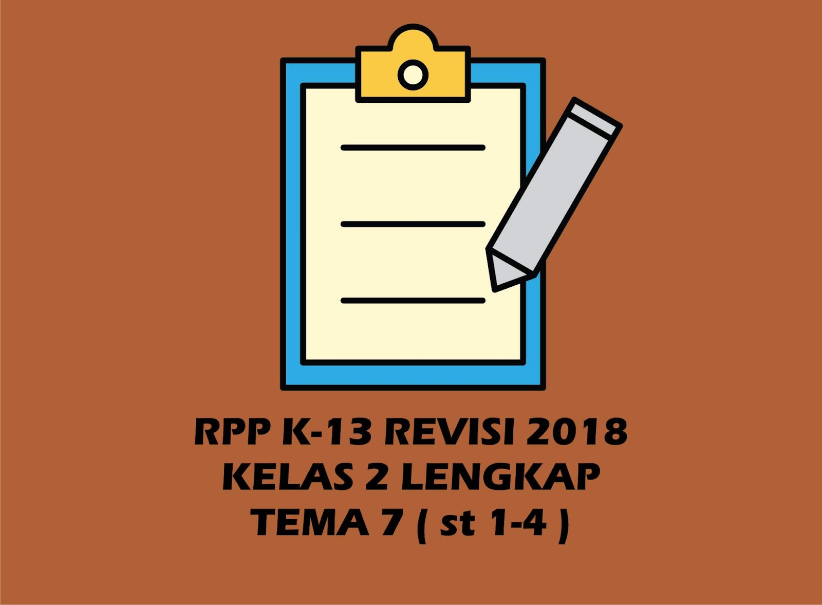 Download RPP Kelas 2 SD/MI Tema 7 Kurikulum 2013 Revisi 2018