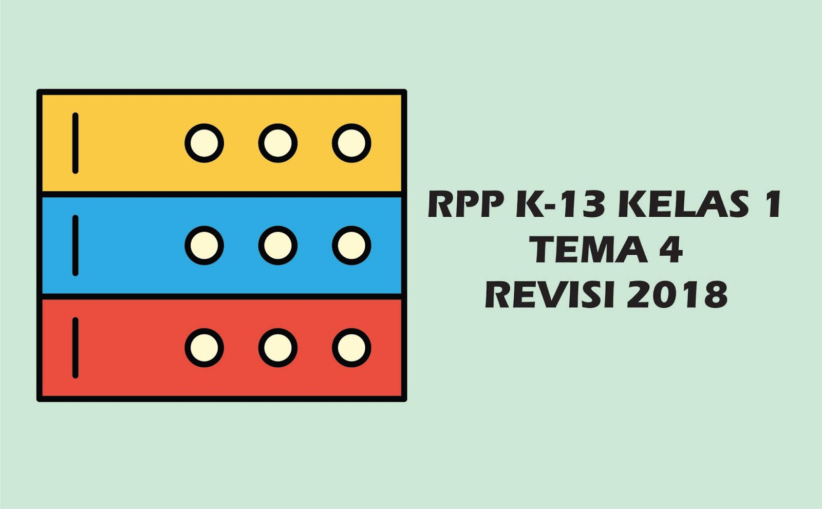 Download Gratis RPP Kelas I Tema 4 K 13 Revisi 2018