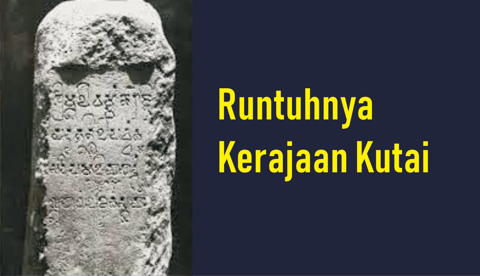Runtuhnya Kerajaan Kutai ( Kerajaan Hindu Tertua di Indonesia )