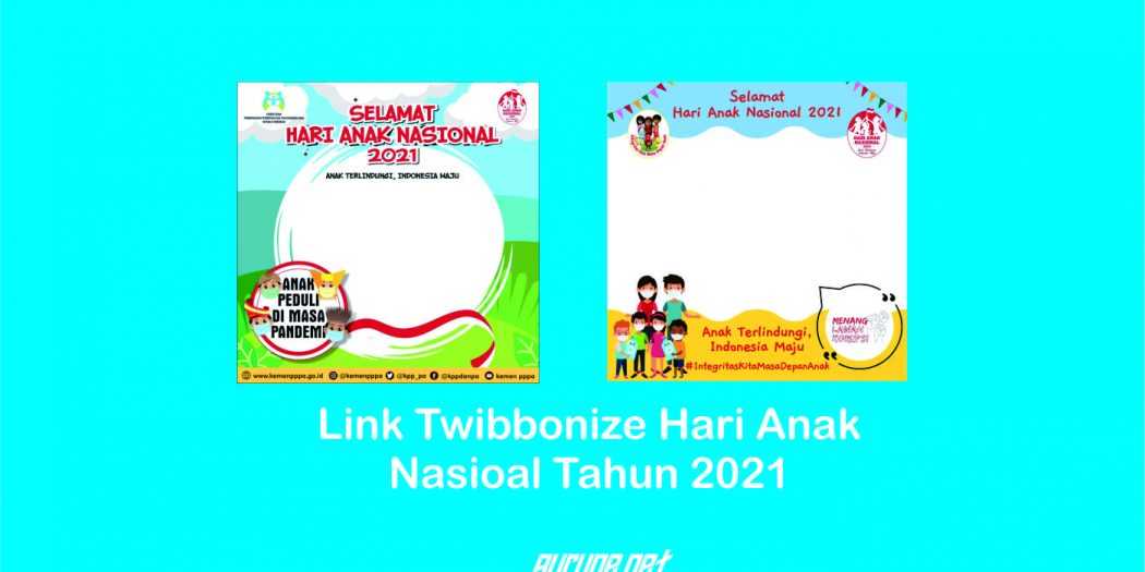 Kumpulan Link Twibbonize Hari Anak Nasional 2021, Keren ...