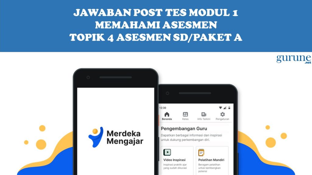 Jawaban Post Tes Modul 1 Memahami Asesmen Topik 4