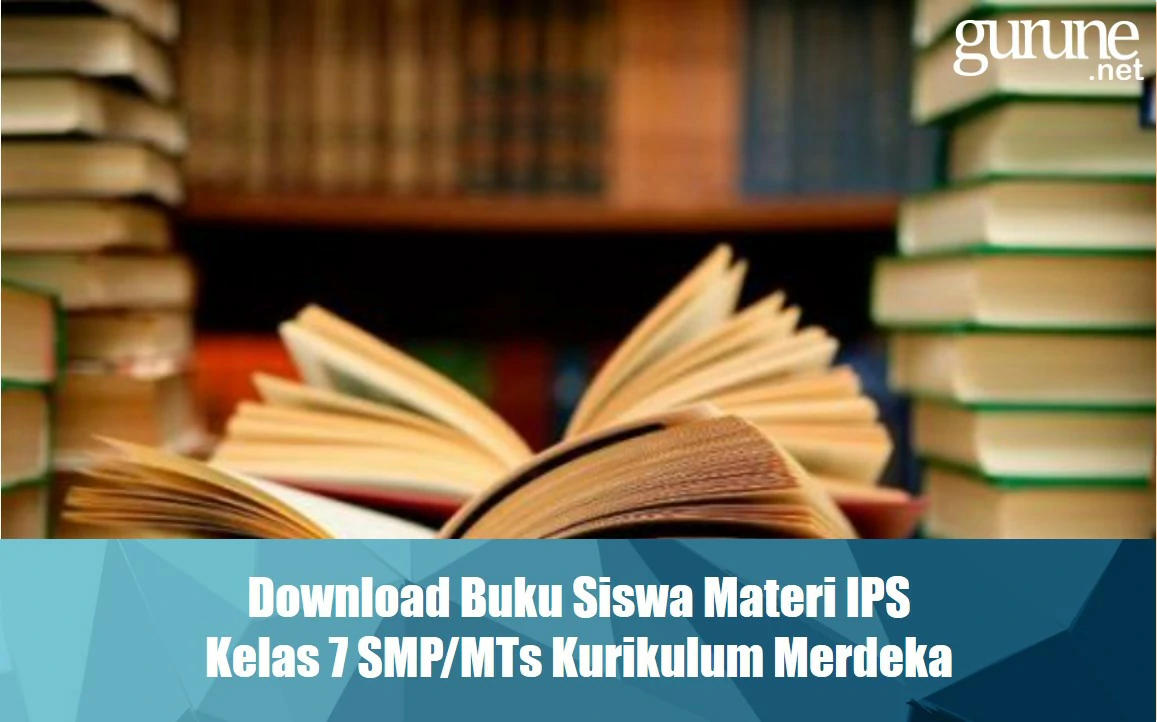 Download Buku Siswa IPS Kelas 7 SMP/MTs Kurikulum Merdeka
