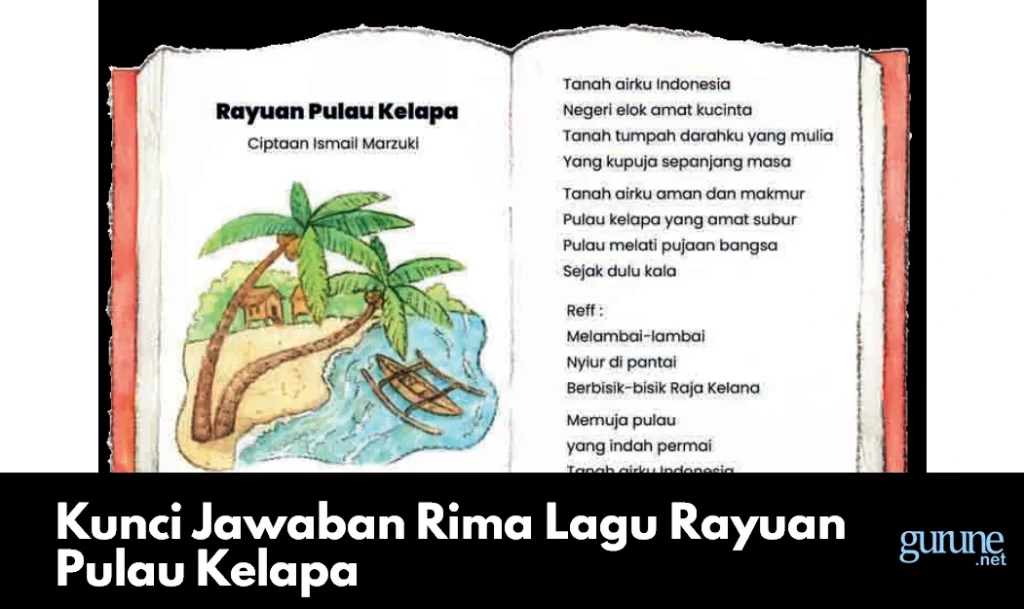 Kunci Jawaban Rima Lagu Rayuan Pulau Kelapa