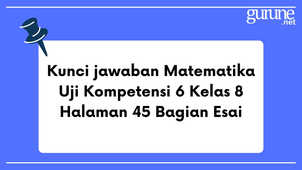 Jawaban Matematika Kelas 8 Halaman 45