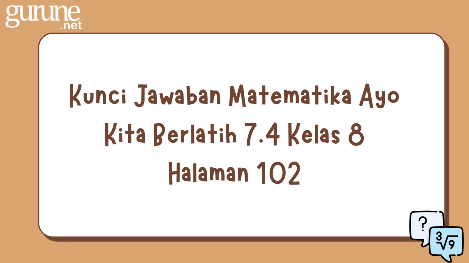 Kunci Jawaban Matematika Ayo Kita Berlatih 7.4 Kelas 8