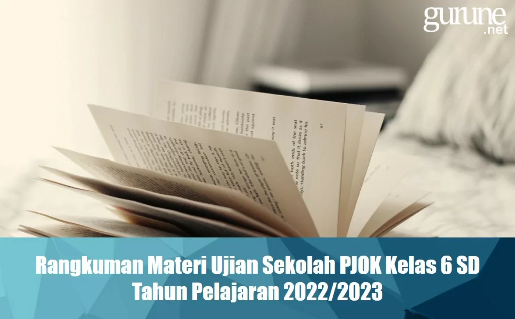 Download Rangkuman Materi US PJOK Kelas 6 SD TP 2022/2023
