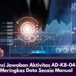 Kunci Jawaban Aktivitas AD-K8-04-U Meringkas Data Secaia Manual