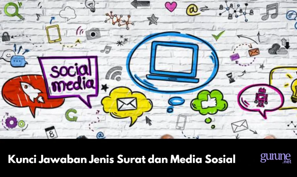 Kunci Jawaban Jenis Surat dan Media Sosial