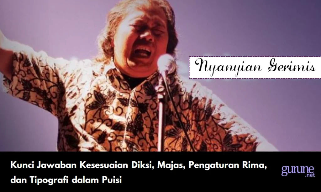 Kunci Jawaban Kesesuaian Diksi, Majas, Pengaturan Rima, dan Tipografi dalam Puisi