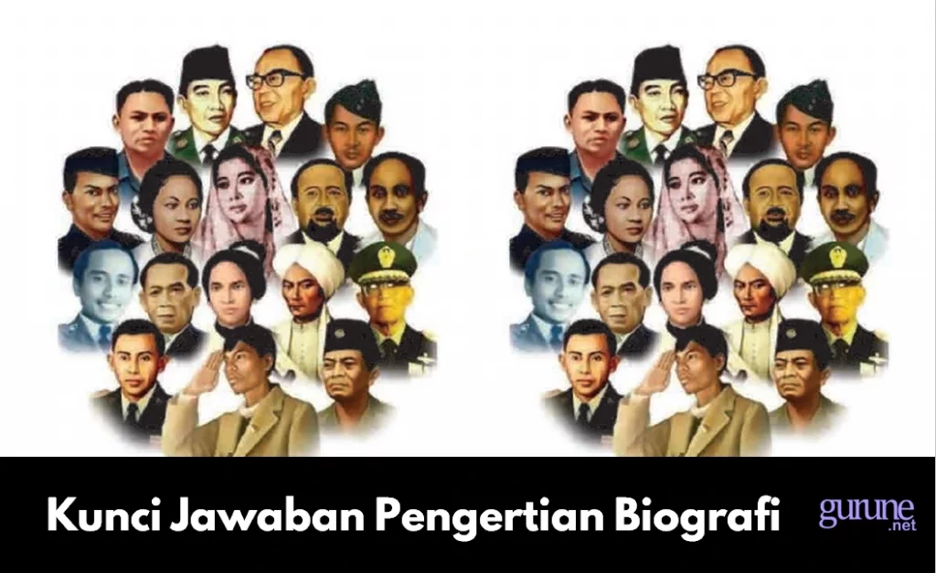 Kunci Jawaban Pengertian Biografi