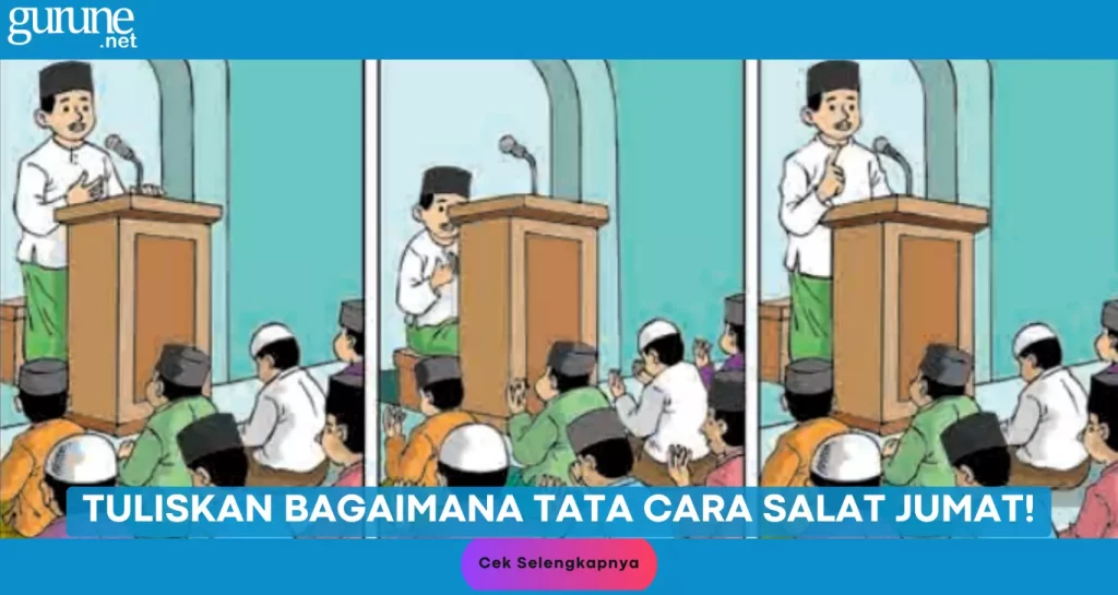 Tuliskan Bagaimana Tata Cara Salat Jumat!