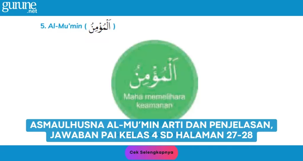 Asmaulhusna Al-Mu’min Arti dan Penjelasan, Jawaban PAI Kelas 4 SD Halaman 27-28