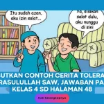 Sebutkan Contoh Cerita Toleransi Rasulullah SAW, Jawaban PAI Kelas 4 SD Halaman 48