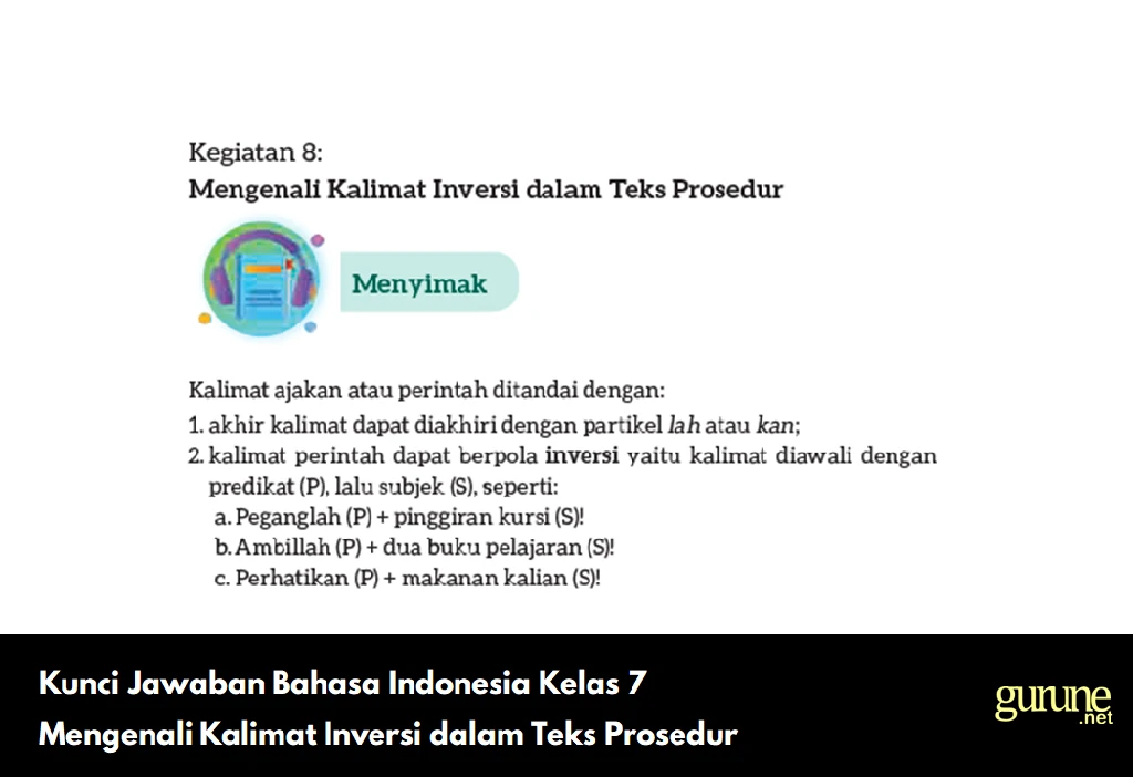 Kunci Jawaban Bahasa Indonesia Kelas 7 Mengenali Kalimat Inversi dalam Teks Prosedur