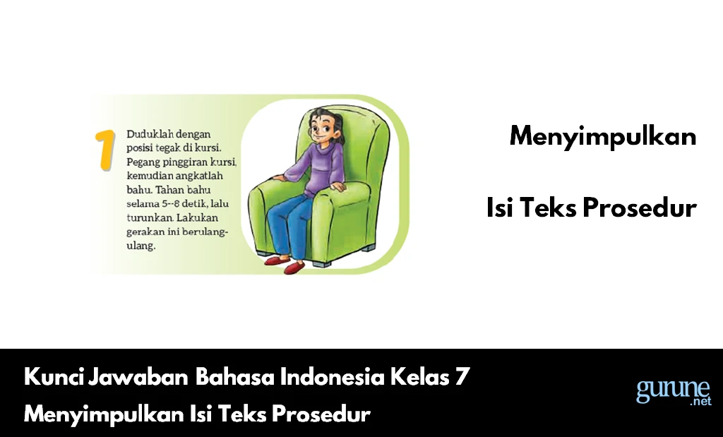 Kunci Jawaban Bahasa Indonesia Kelas 7 Menyimpulkan Isi Teks Prosedur