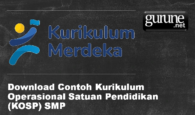 Download Contoh Kurikulum Operasional Satuan Pendidikan (KOSP) SMP