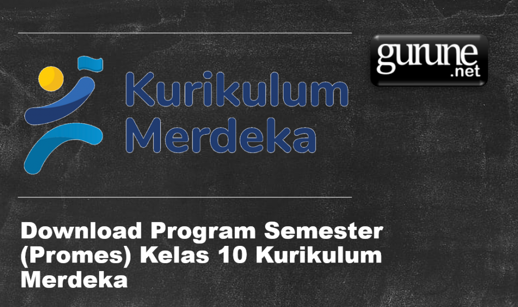 Download Program Semester (Promes) Kelas 10 Kurikulum Merdeka