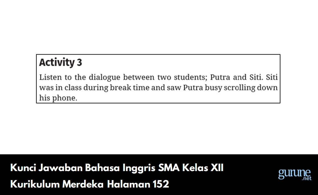 Kunci Jawaban Bahasa Inggris SMA Kelas XII Kurikulum Merdeka Halaman 152