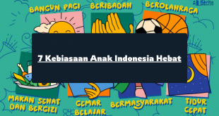 7 Kebiasaan Anak Indonesia Hebat