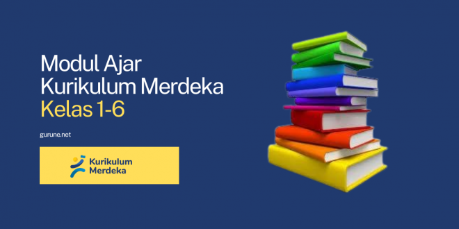 modul ajar kelas 1-6 SD kurikulum merdeka