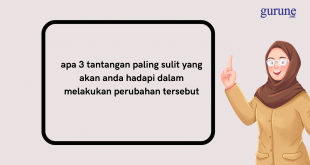 Jawaban apa 3 tantangan paling sulit yang akan anda hadapi