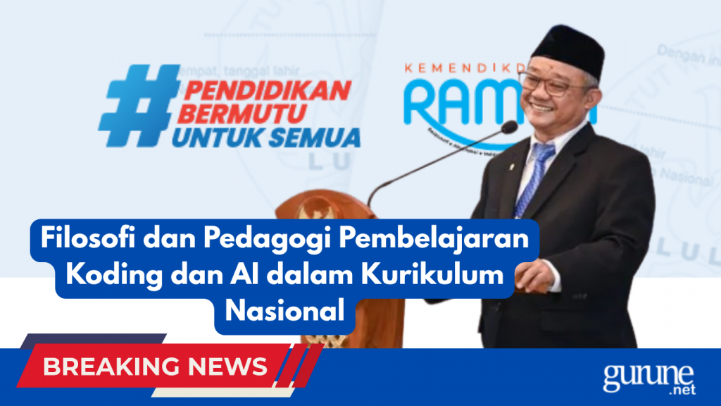 Filosofi dan Pedagogi Pembelajaran Koding dan AI dalam Kurikulum Nasional