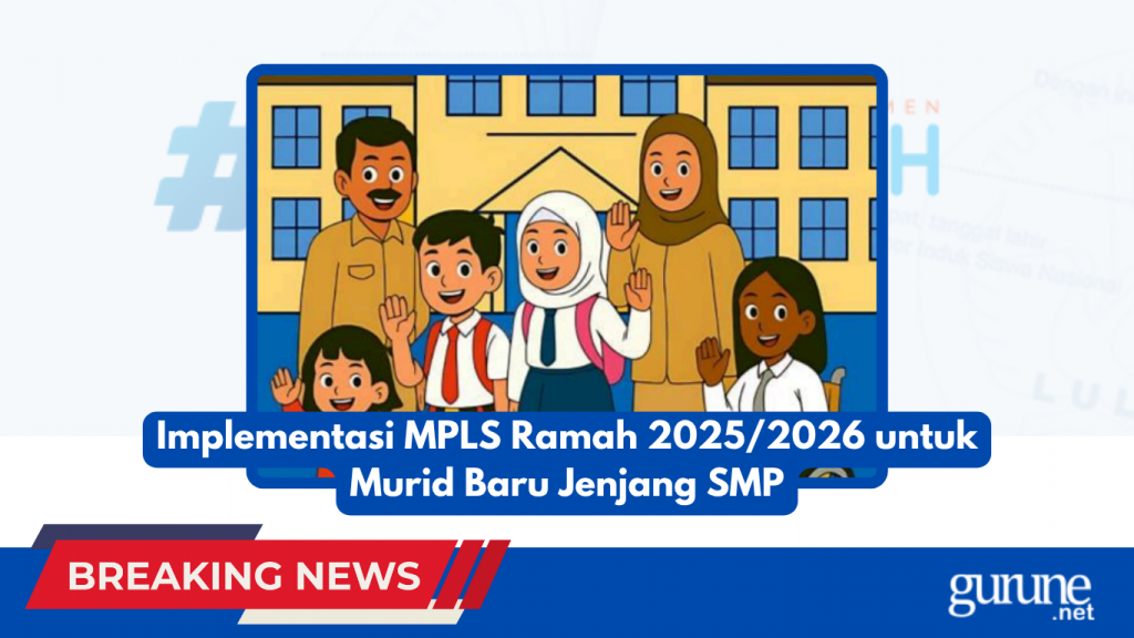 Implementasi MPLS Ramah 20252026 untuk Murid Baru Jenjang SMP