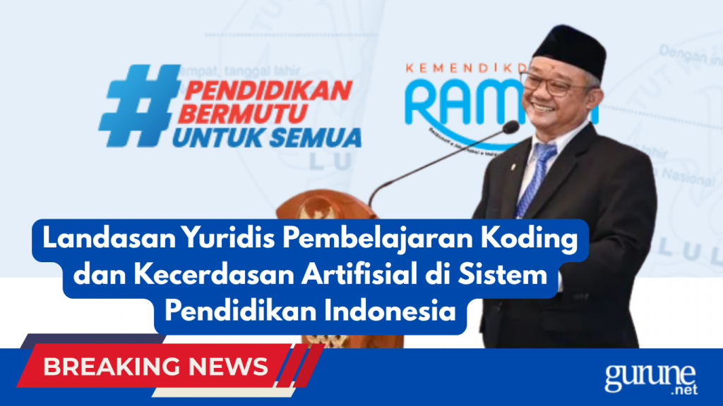 Landasan Yuridis Pembelajaran Koding dan Kecerdasan Artifisial di Sistem Pendidikan Indonesia