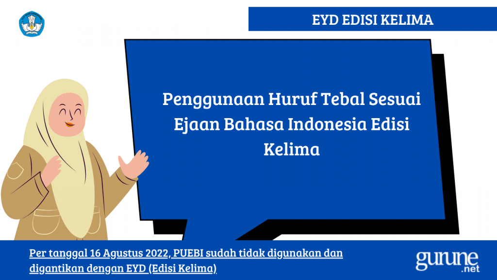 Penggunaan Huruf Tebal Sesuai Ejaan Bahasa Indonesia Edisi Kelima