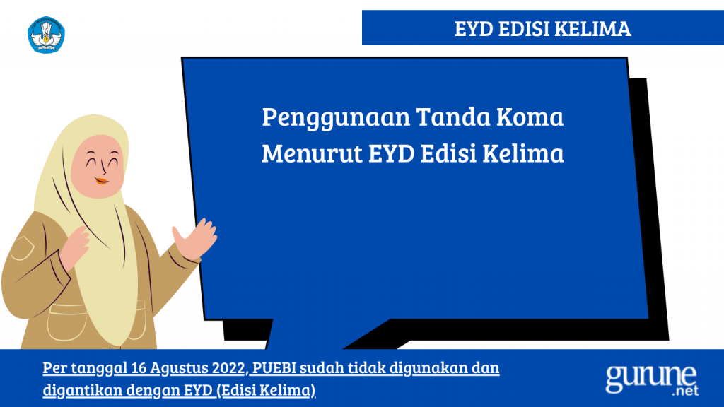 Penggunaan Tanda Koma Menurut EYD Edisi Kelima